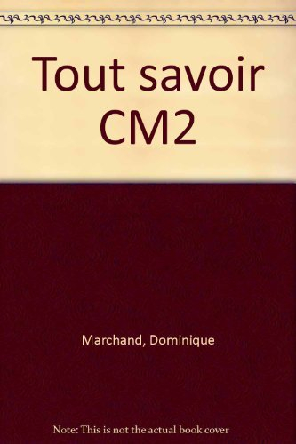 Tout savoir CM2