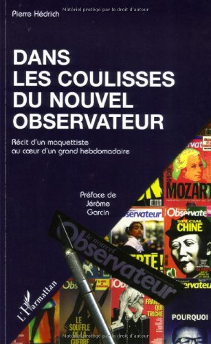 Dans les coulisses du Nouvel observateur : récit d'un maquettiste au coeur d'un grand hebdomadaire