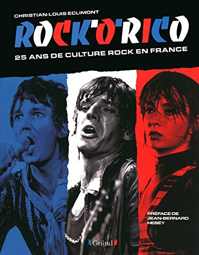 Rock'o'rico : 25 ans de culture rock en France