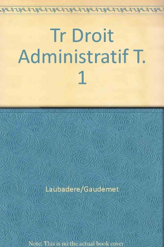 tr droit administratif t. 1