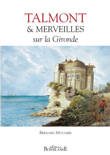 Talmont et merveilles sur la Gironde