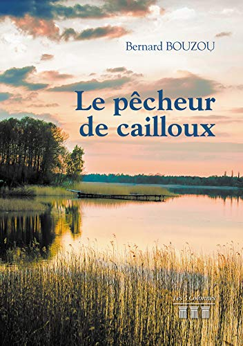 Le pêcheur de cailloux