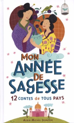 Mon année de sagesse : 12 contes de tous pays