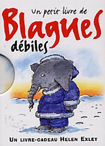 Un petit livre de blagues débiles : un livre cadeau Helen Exley