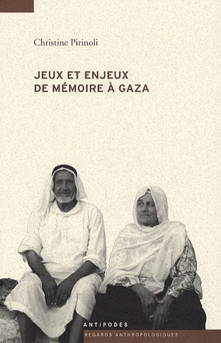 Jeux et enjeux de mémoire à Gaza