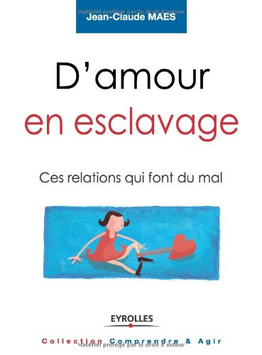 D'amour en esclavage : ces relations qui font du mal