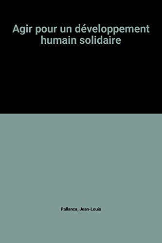 Agir pour un développement humain solidaire