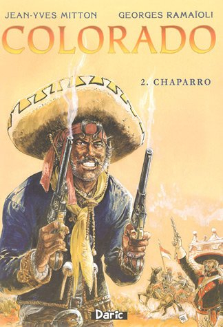 Colorado. Vol. 2. Chaparro