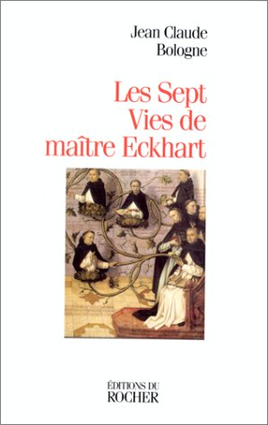 Les sept vies de Maître Eckhart