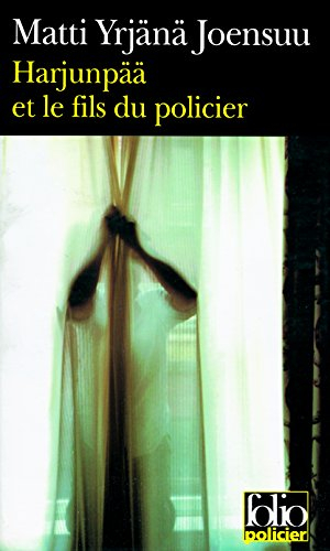Harjunpää et le fils du policier : roman à propos d'un crime et de ce que l'on ne voit que dans l'oe