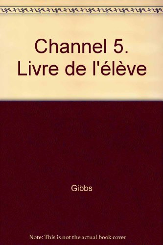channel 5. livre de l'élève