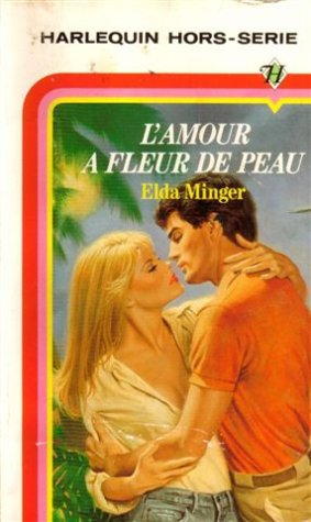 l'amour à fleur de peau : collection : harlequin hors série n, hs