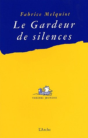 Le gardeur de silences