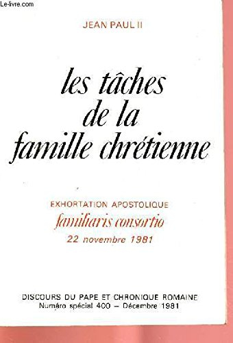 les tâches de la famille chrétienne : exhortation apostolique