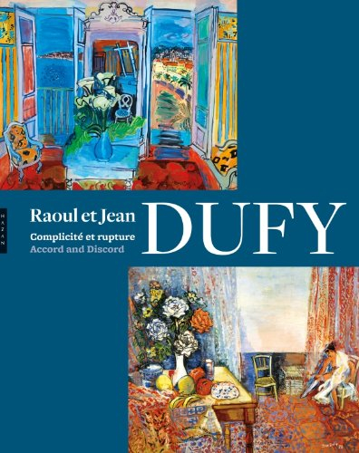 Raoul et Jean Dufy : complicité et rupture : exposition, Paris, Musée Marmottan, du 14 avril au 26 j