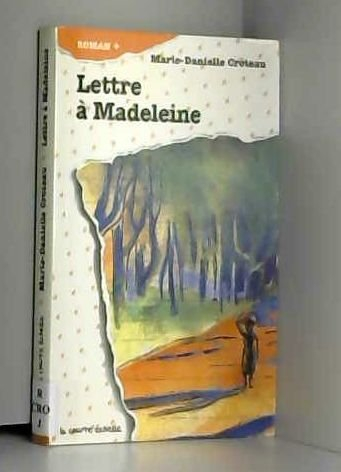 lettre à madeleine de 12 à 15 ans