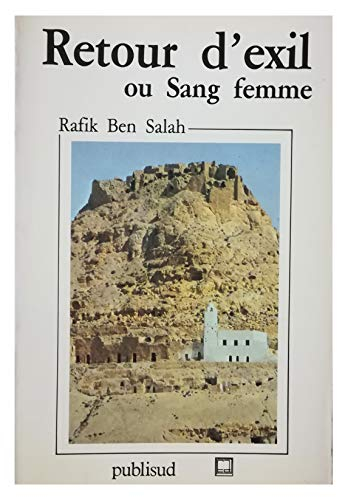 Retour d'exil : ou sang femme