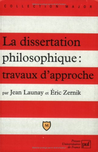 La dissertation philosophique : travaux d'approche