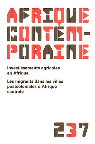 Afrique contemporaine, n° 237. Les investissements agricoles en Afrique