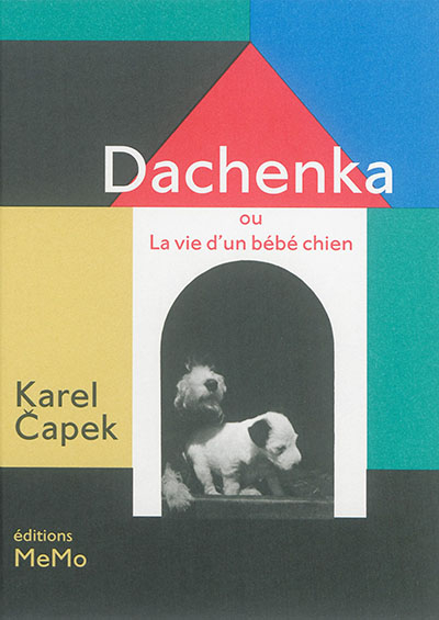 Dachenka ou La vie d'un bébé chien