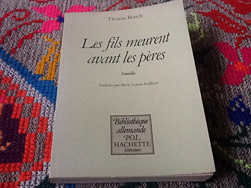 les fils meurent avant les pères (bibliothèque allemande)