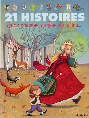 21 histoires de princesses, de fées, de lutins...