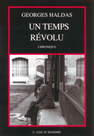 Un temps révolu : chronique