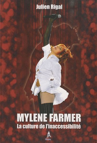 Mylène Farmer : la culture de l'inaccessibilité