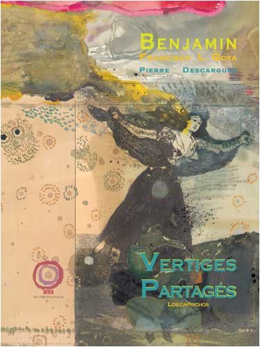 Vertiges partagés, Benjamin-Francisco L Goya