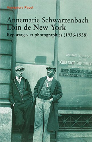 Loin de New York : reportages et photographies, 1936-1938