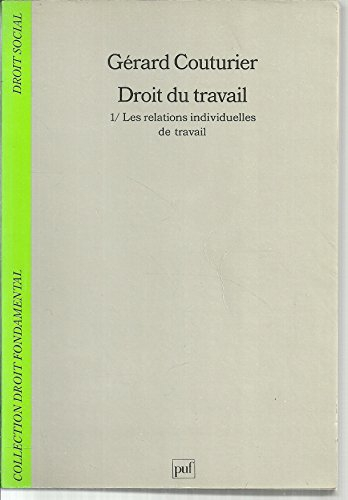 Droit du travail, tome 1 : relations individuelles