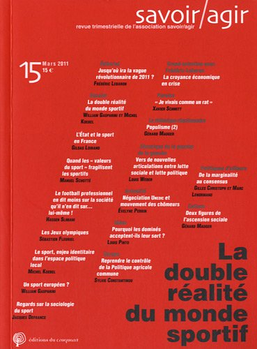 Savoir, agir, n° 15. La double réalité du monde sportif