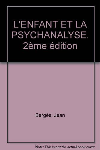 L'enfant et la psychanalyse : nouvelles perspectives