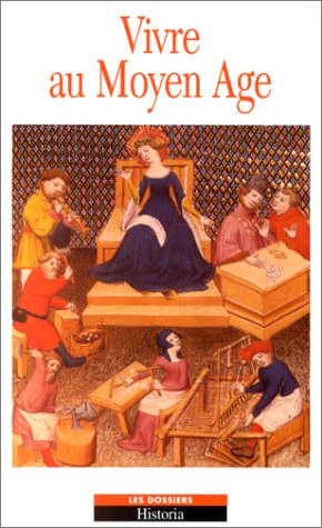 Vivre au Moyen Age