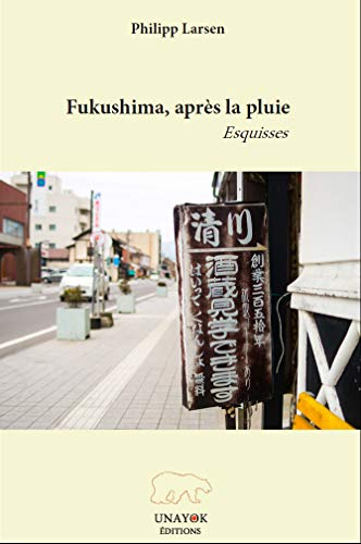 Fukushima, après la pluie : esquisses