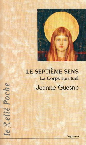 Le 7e sens : le corps spirituel