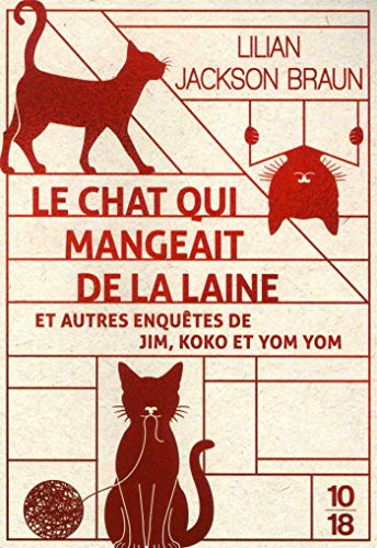 Le chat qui mangeait de la laine : et autres enquêtes de Jim, Koko et Yom Yom