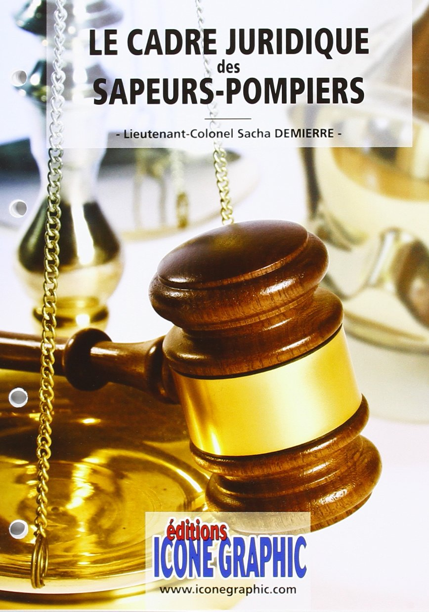 Le cadre juridique des sapeurs-pompiers