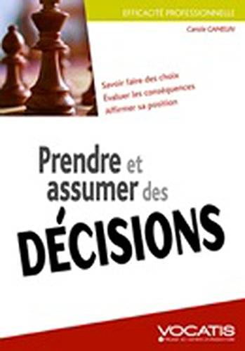 Prendre et assumer des décisions