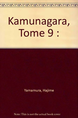 Kamunagara. Vol. 9