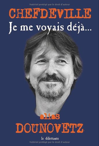 Je me voyais déjà...