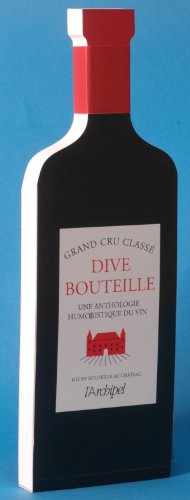 Dive bouteille : une anthologie humoristique du vin