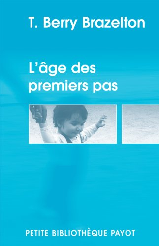 L'âge des premiers pas : une déclaration d'indépendance