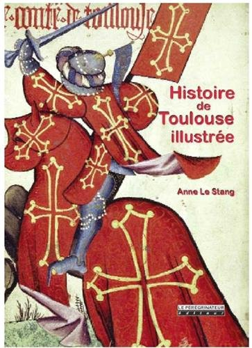 Histoire de Toulouse illustrée