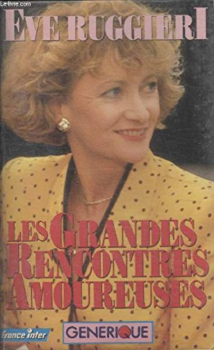 Les Grandes rencontres amoureuses