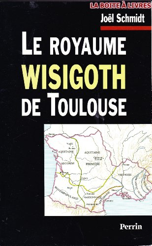le royaume wisigoth de toulouse