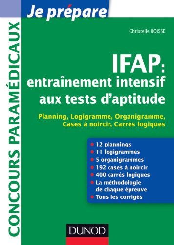 IFAP : entraînement intensif aux tests d'aptitude : planning, logigramme, organigramme, cases à noir
