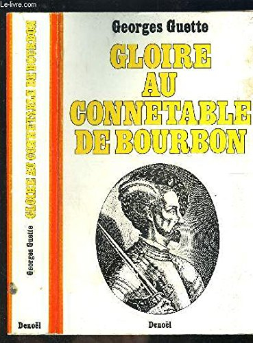 gloire au connetable de bourbon