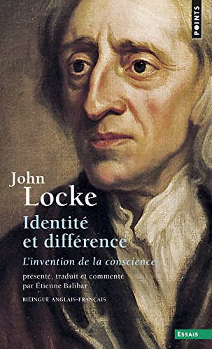 Identité et différence : l'invention de la conscience. An essay concerning human understanding II, x