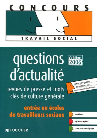 Questions d'actualité, entrée en écoles de travailleurs sociaux : revues de presse et mots clés de c